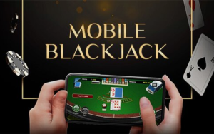 MOBILE BLACKJACK GAMES